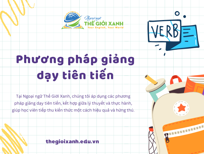 Phương pháp giảng dạy tiên tiến tại Ngoại ngữ Thế Giới Xanh